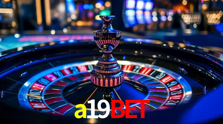 Explore as vantagens do a19bet: serviço profissional e confiabilidade